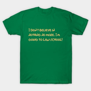 Simpsons Law School Quote T-Shirt